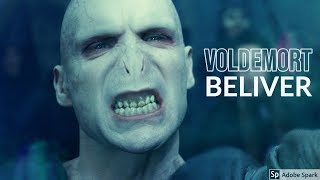 Voldemort || Believer Resimi
