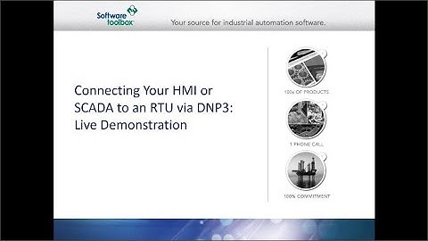 Connecting Your HMI or SCADA to an RTU via DNP3: Live Demonstration