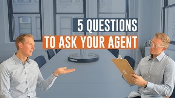 5 Questions to Ask when Interviewing a Real Estate Agent