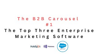 Top Three B2B Marketing CRM l The B2B Carousel l #1