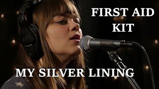 First Aid Kit   My Silver Lining (LIVE)