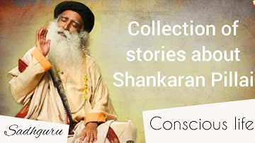 Sadhguru, Collection Of Stories About Shankaran Pillai