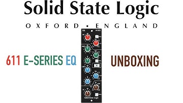 SSL 611 E-SERIES EQ!: Unboxing!