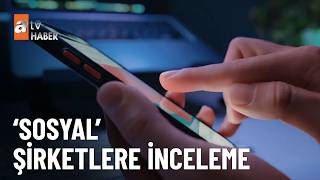 6 sosyal medya platformu hakkında resen inceleme - atv Ana Haber 20 Şubat 2026