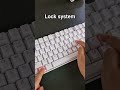 fast system lock | #asmr #keyboard #practical