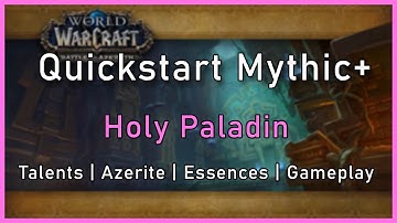 Holy Paladin Mythic+ [Quickstart Guide]