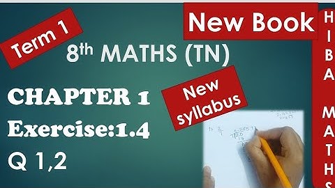 TN Samacheer 8th maths chapter 1 Exercise 1.4 question 1-2 New Book TN new syllabus