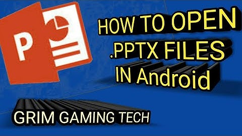 How to open .PPTX files in android phone in hindi