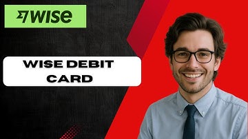 Wise Debit Card How Does it Work, How to Order and Use it (full guide)