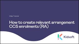 Kidsoft Video Tutorial - How to create an RA Enrolment