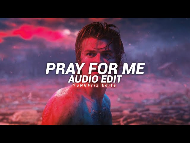 pray for me (sped up) - the weeknd, kendrick lamar [edit audio] class=