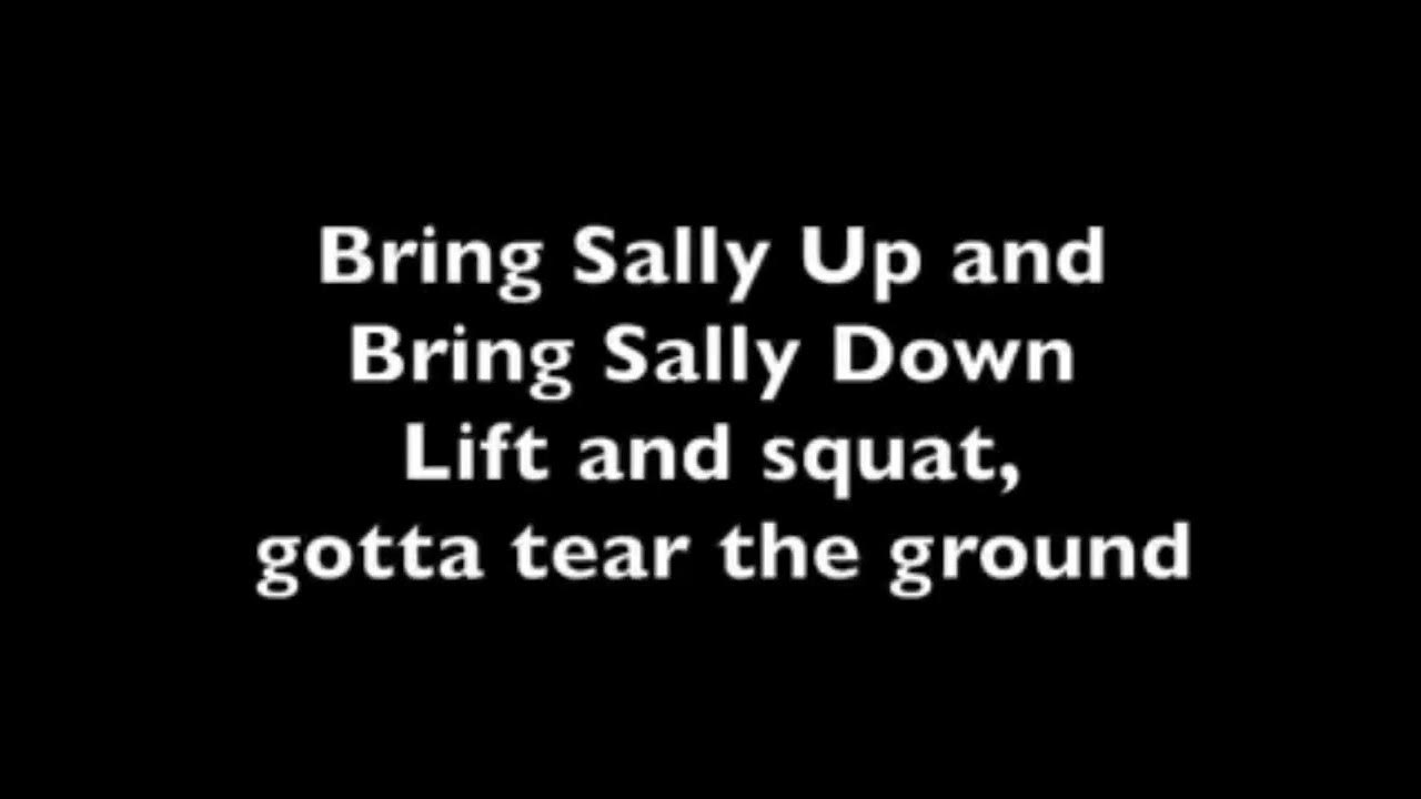 Lyrics Bring Sally Up Bring Sally Down Bring Sally Up, Bring Sally Down Challenge! (Push-ups, Squats, Leg