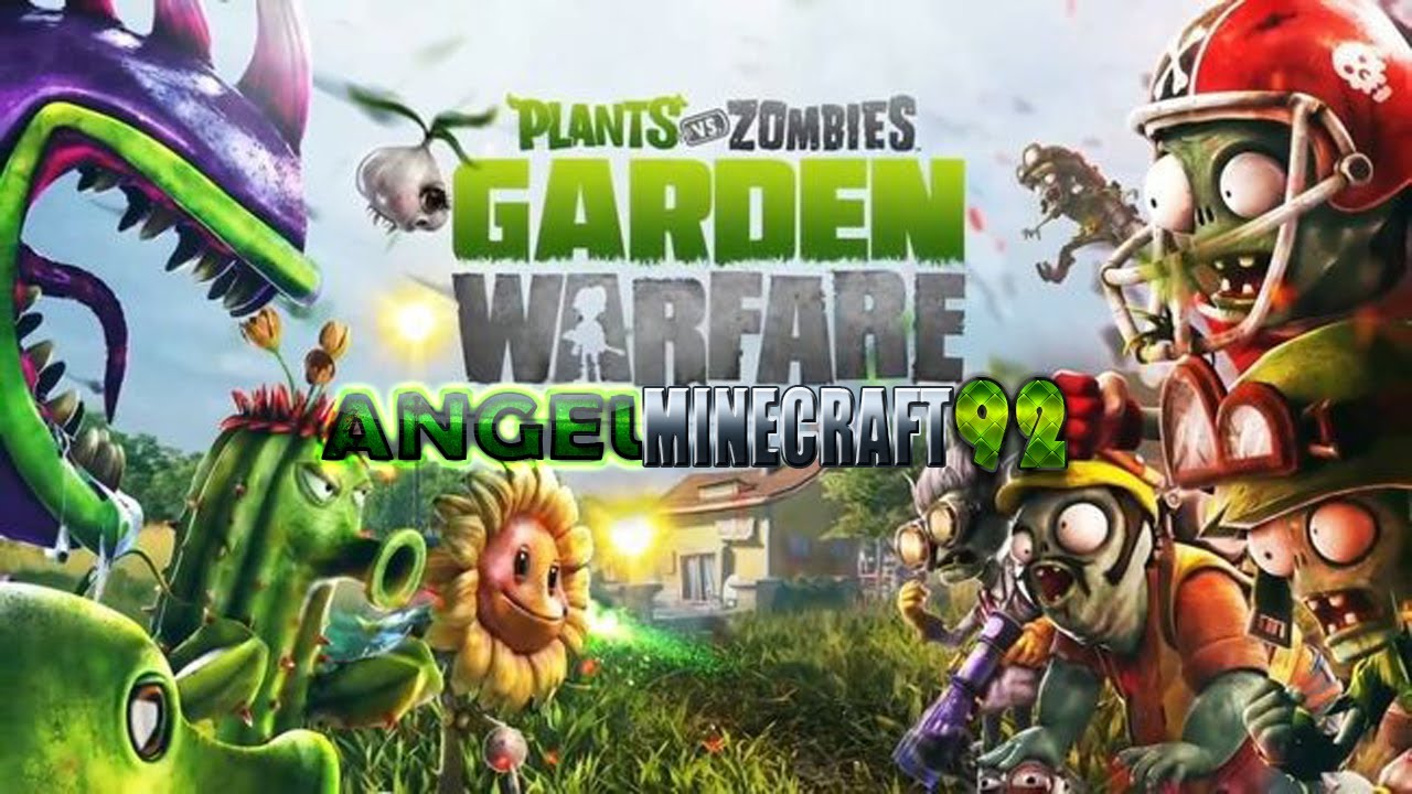Promoción Angelminecraft92 | Plantas VS Zombis Garden Warfare
