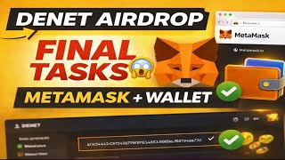 DENET Airdrop  Last Tasks Complete | MetaMask Extension & Wallet Address Guide screenshot 5
