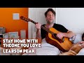 Stay Home With The One You Love - Learson Peak (Official Video)