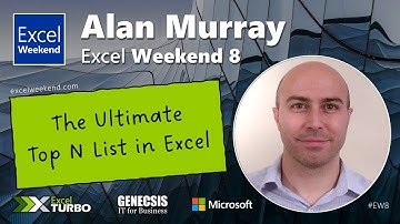 [Excel Weekend 8] The Ultimate Top N List in Excel (Alan Murray)