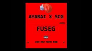 AYARAI x SCG - FUSEG pt1 1