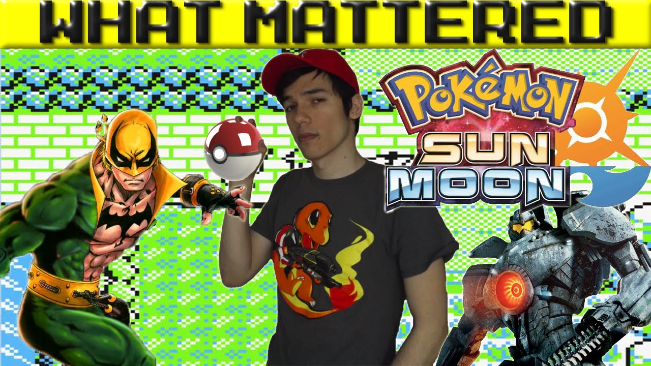 Pokemon Sun & Moon, Iron Fist, Pacific Rim 2 YouTube