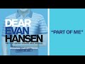 "Part Of Me" | DEAR EVAN HANSEN