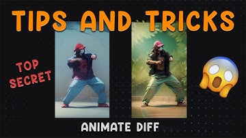 [Part 2] Tips and Tricks - AnimateDiff ControlNet Animation in ComfyUI