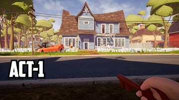 HELLO NEIGHBOR ACT-1 WALKTHROUGH