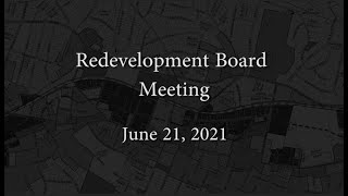 Redevelopment Board Meeting - June 21, 2021