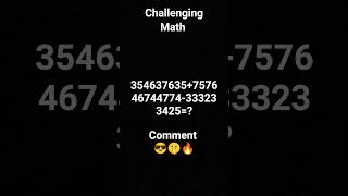challenging math answers for comment #math #challenge #shortvideo #comment