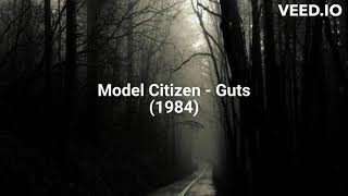 Model Citizen - Guts (1984)