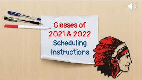 Scheduling Video for Classes of 2021 and 2022 - Portage High School