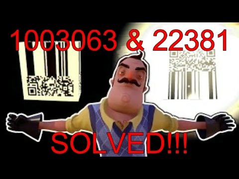 Hello Neighbor QR Code 1003063 Figured Out What It Means! And 22381 Solved! 1003063 and 22381 Solved