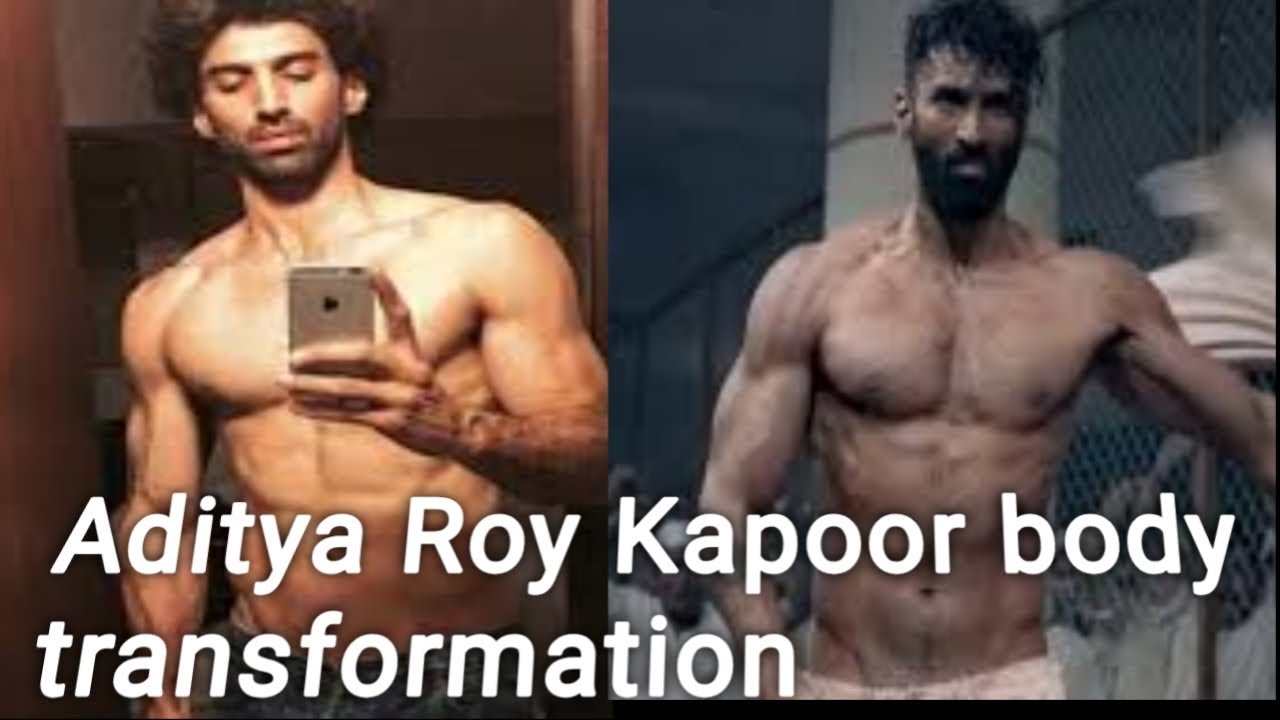 Aditya Roy Kapoor natural body transformation