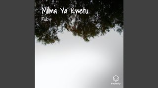 Milma Ya Kwetu