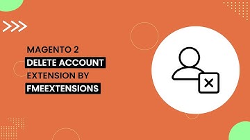 Magento 2 Delete Customer Account Extension | Request Account Deletion | FMEextensions