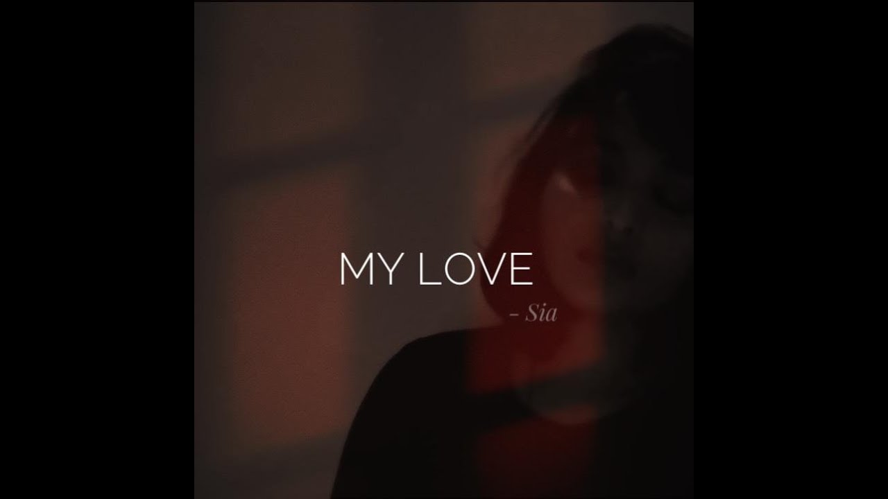 My Love Sia Short Cover Youtube