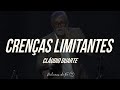 Cláudio Duarte - Crenças Limitantes, MOTIVACIONAL | Palavras de Fé