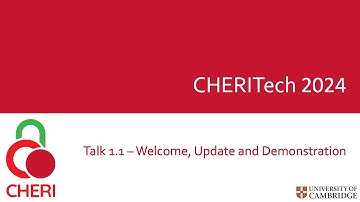 CHERITech2024 Talk 1.1 Welcome, Introduction and Demonstration