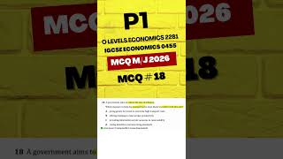 Cambridge O levels & Cambridge IGCSE Economics May June 2026 Paper 1 Guided Solution MCQ 18