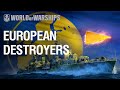 European Destroyers. How to?