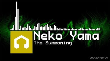 Neko Yama - The Summoning (LMMS Opus)