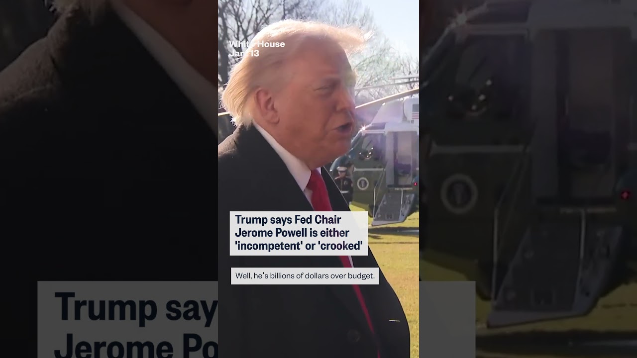 Trump says Powell is either ‘incompetent’ or ‘crooked’