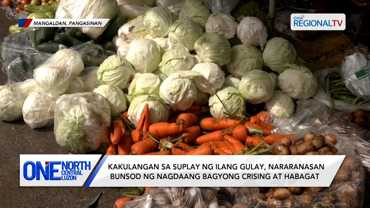 Kakulangan sa suplay ng ilang gulay, nararanasan | One North Central Luzon