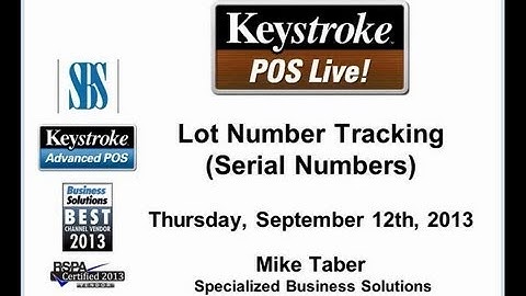 Keystroke Live! 09/12/13 - Lot Number Tracking (Serial Numbers)