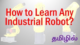 How to Learn Any Industrial Robot in Tamil
