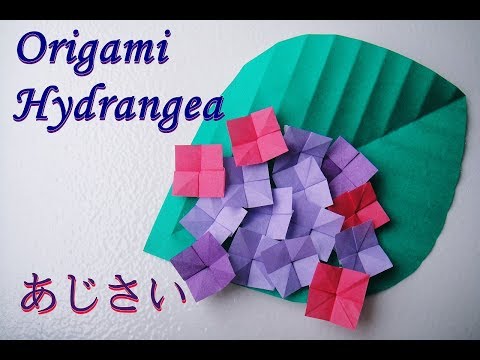 折り紙 紫陽花 あじさい 葉っぱ 簡単な作り方 Origami Paper Craft Origami Hydrangea Flower Easy Tutorial Youtube