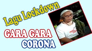 LAGU VIRAL CORONA | LAGU LOCKDOWN GARA GARA CORONA