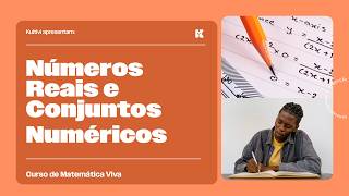 Números Reais e Conjuntos Numéricos | Matemática Viva