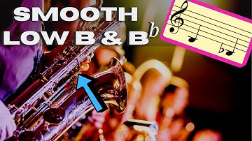 Lesson on Low B and Low Bb - Saxophone class