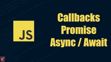 JavaScript ile Asenkron Programlama | Promise Nedir? Callbacks Nedir? Async/Await Nedir?