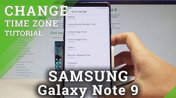 How to Change Date & Time in SAMSUNG Galaxy Note 9 - Select Time Zone |HardReset.Info