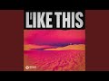 Like This (Extended Mix)